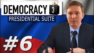Democracy 3: Presidential Suite | Russia - Year 6