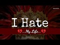 I Hate my Life 💔 | Best sad new whatsapp status video | Love quote whatsapp status video | Love
