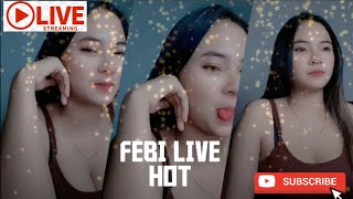 Febi Live Hot Gunung Nya Bulet Banget