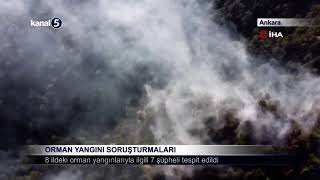8 İldeki Orman Yangınlarıyla İlgili 7 Şüpheli Tespit Edildi