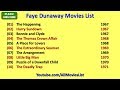 Faye Dunaway Movies List