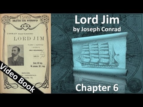 Chapter 06 - Lord Jim by Joseph Conrad