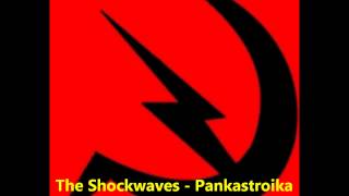 Watch Shockwaves Pankastroika video