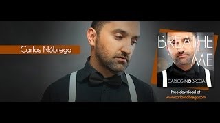 Carlos Nóbrega - Breathe Me (Sia Cover)