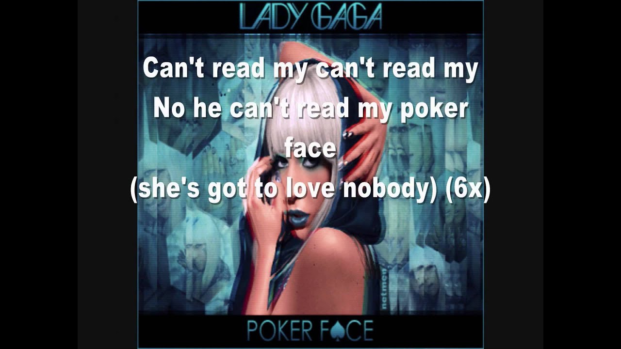 Words to poker face by lady gaga