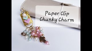 Paper Clip Chunky Charm using Beebeecraft Beads