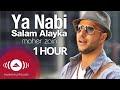 [1 Hour] Ya Nabi Salam Alayka - Maher Zain | ماهر زين - يا نبي سلام عليك | Official Music Video