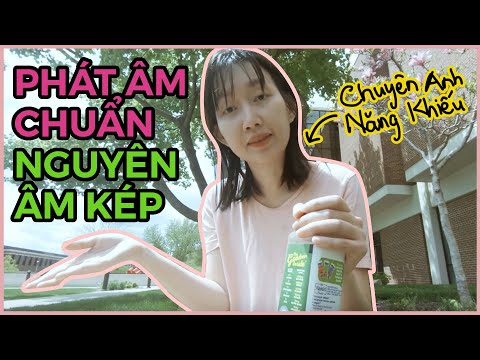PHÁT ÂM TIẾNG ANH CHUẨN NHỜ NGUYÊN ÂM KÉP | english tips
