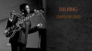 Watch Bb King Days Of Old video