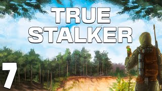 S.t.a.l.k.e.r. True Stalker #7. Мистика На Заставе Долга