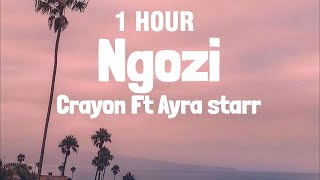 [1 Hour] Crayon - Ngozi Ft Ayra Starr (Lyrics)