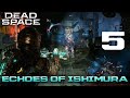 [5] Echoes of Ishimura (Let’s Play Dead Space [Remake - PC] w/ GaLm)