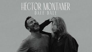 Héctor Montaner - DALE DALE ( Oficial)