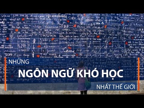 Những ngôn ngữ khó học nhất thế giới | VTC1