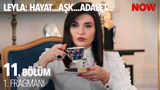 Leyla Hayataşkadalet... 11. Bölüm 1. Fragmanı