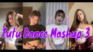 Tiktok Tutu Dance Mashup 3