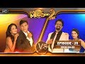 Hiru Mega Stars 2 | Episode 25 | 2018-05-20