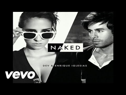 DEV, Enrique Iglesias - Naked (Audio) - YouTube