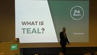 What is Teal? Keynote at Teal in Corporation event @ Fortum
