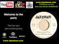 The har you percussion group - Welcome to the party Original