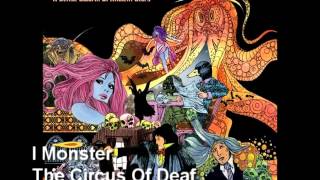 Watch I Monster The Circus Of Deaf video