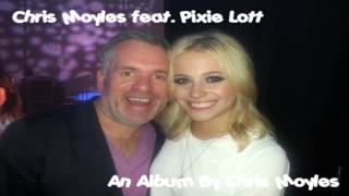 Watch Chris Moyles An Album By Chris Moyles feat Pixie Lott video