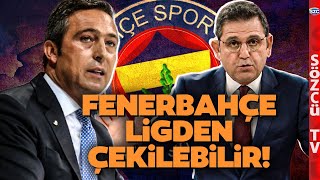 Ali Koç Açıkladı! Fenerbahçe Ligden Çekilebilir! Fatih Portakal Anlattı