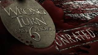Wrong Turn 6 Last Resort (2014) Theme Music
