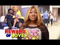 The Reward Of Love Season 1&2 -  Mercy Johnson 2019 Latest Nigerian Nollywood Movie