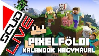 Scudlive Minecraft Pixelföldi Kalandok Hagymával Hun Hd