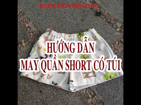 Hướng dẫn may quần short lưng thun có túi đơn giản, dễ làm