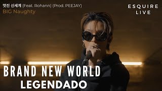 Watch Big Naughty Brand New World feat Rohann video