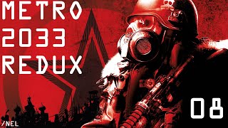 Metro 2033 Redux - Episode 8 (Walkthrough/Gameplay)