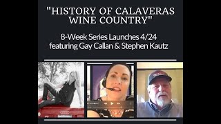CWA History of Calaveras Wine Interview #1
