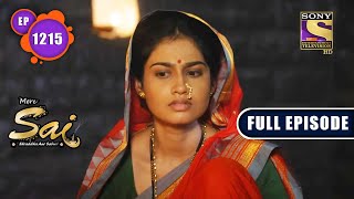 Sateshwar Maharaj Ka Prabhav Mere Sai - Ep 1215 Full Episode 7 Sep 2022