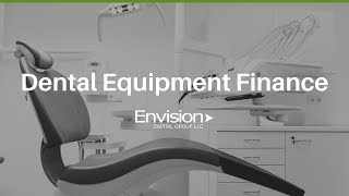 Dental Equipment Financing | Envison Capital Group