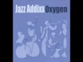 Jazz Addixx- Say Jazzy