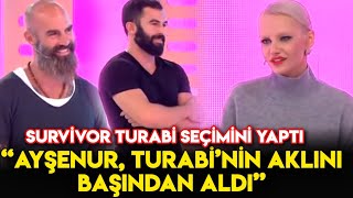 Ayşenur Balcı, Survivor Turabi'nin Aklını Başından  Aldı!