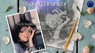 Watch Laura Branigan Only Time Will Tell video