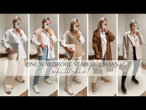 FIVE WAYS TO WEAR A WHITE SHIRT / STYLING WARDROBE STAPLES / LAURA BYRNES - YouTube