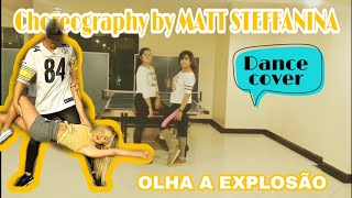 Dance Choreography By Matt Steffanina Olha A Explosao - Mc Kevinho Ft 2 Chainz