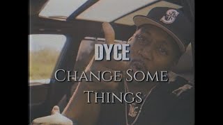 Dyce - Change Some Things