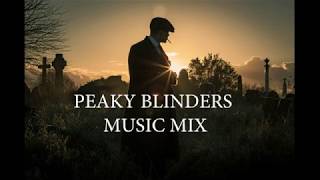 Peaky Blinders music mix