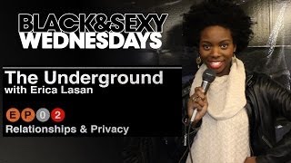 The UNDERGROUND | Relationships & Privacy | 02