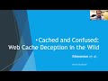 Talk 6 - Cached and Confused: Web Cache Deception in the Wild