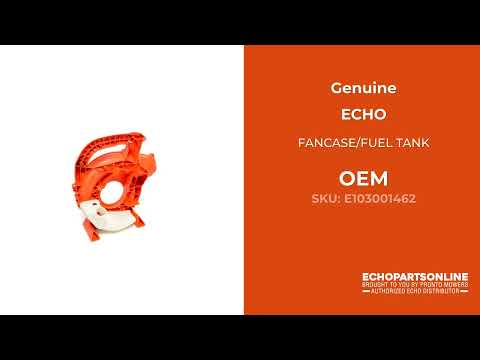 E103001462 - FANCASE/FUEL TANK PB-2520 2020 - ECHO Genuine OEM Part E103001462 - FANCASE/FUEL TANK PB-2520 2020 - ECHO Genuine OEM Part