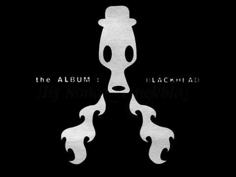 Blackhead - 07 ความทรงจำ thumb