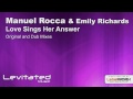 Manuel Rocca & Emily Richards - Love Sings Her Answer (Original Mix)