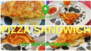 BREAD PIZZA SANDWICH ON GAS || CHEESE SANDWICH RECIPE || EASY PIZZA SANDWICH RECIPE || MISTER BAGGA