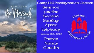 Camp Hill Presbyterian Church's Sermon for this Sunday, January 15th 2023 – Rev Nancy Conklin